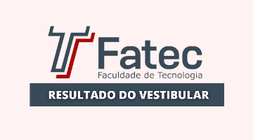 Fatec 2022/2: resultado do vestibular é divulgado hoje (27)