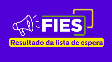Fies 2024.2: resultado da lista de espera é publicado; confira já