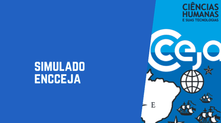 Simulado Encceja: Ciências Humanas e suas Tecnologias
