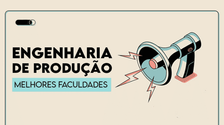 50 melhores faculdades de Engenharia de Produção, segundo o MEC