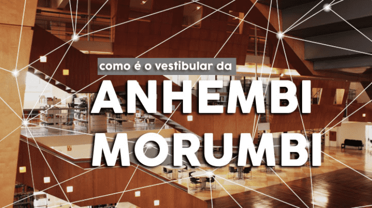 Como é o vestibular da Anhembi Morumbi?