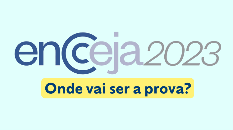Encceja 2025: onde vai ser a prova? Confira!
