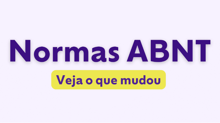 Normas ABNT: confira as últimas atualizações de formatação
