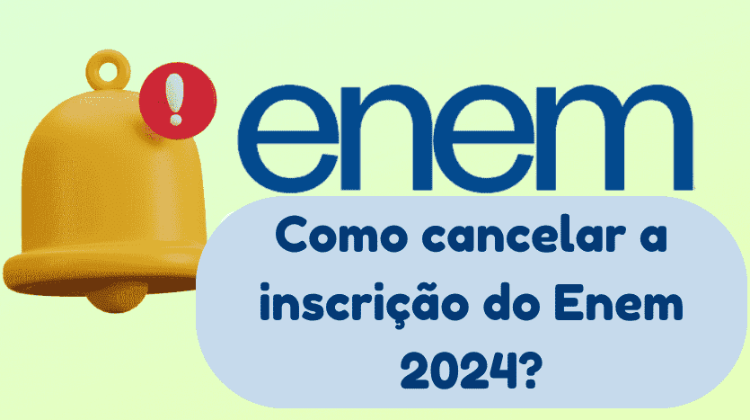 Como cancelar a inscrição do Enem 2024?