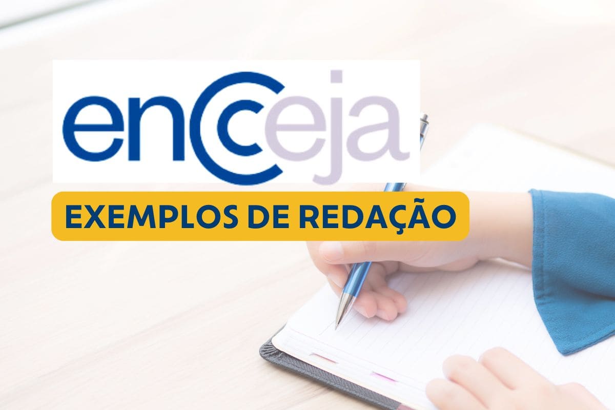 Como é a redação do Encceja 2025? Veja 10 ótimos exemplos