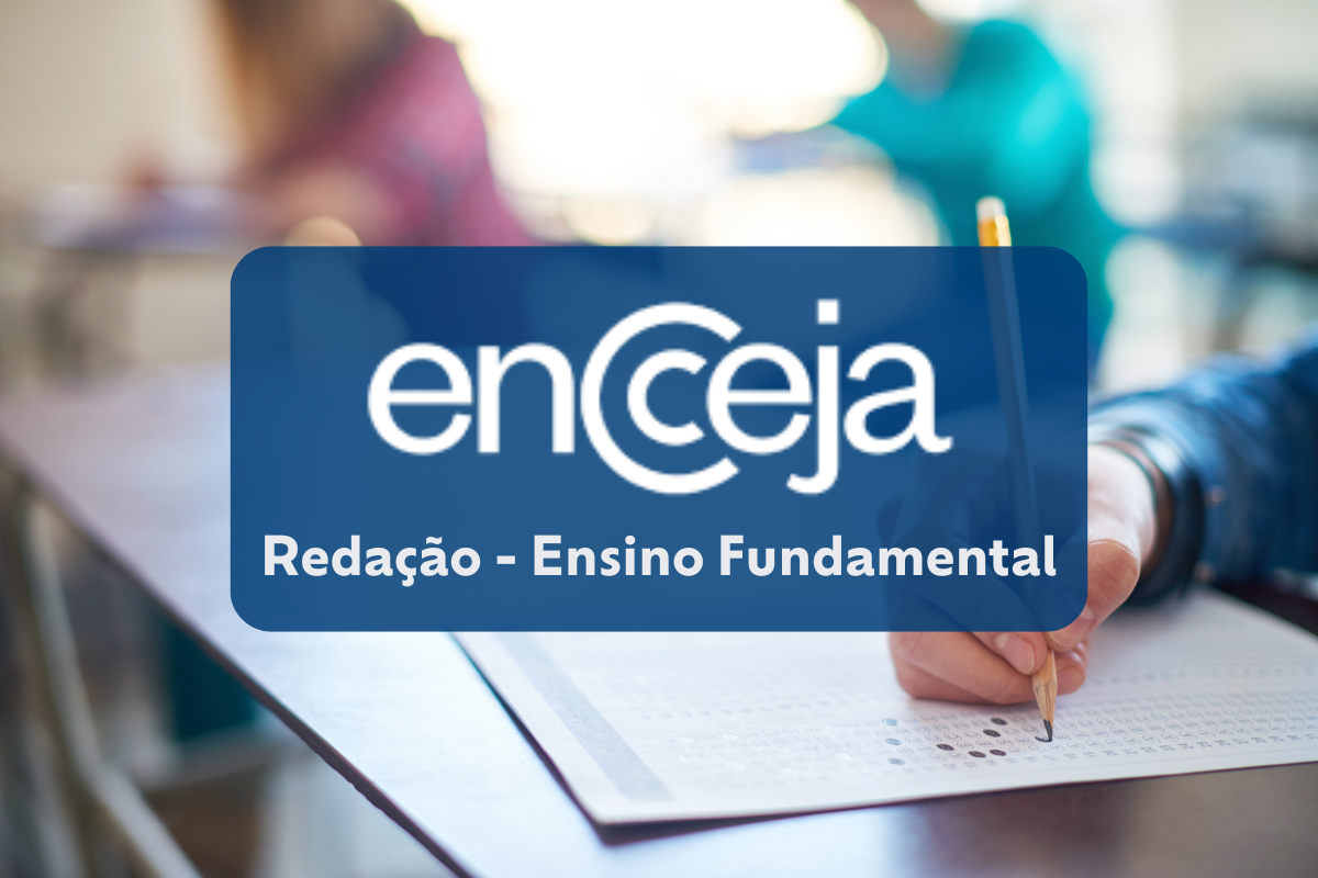 Redação Encceja 2025: veja os melhores textos do Ensino Fundamental