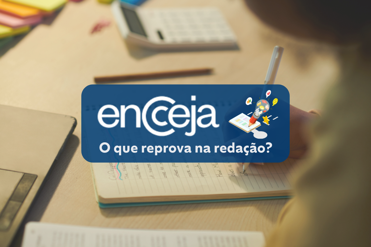 O que reprova na redação do Encceja? Veja os erros comuns