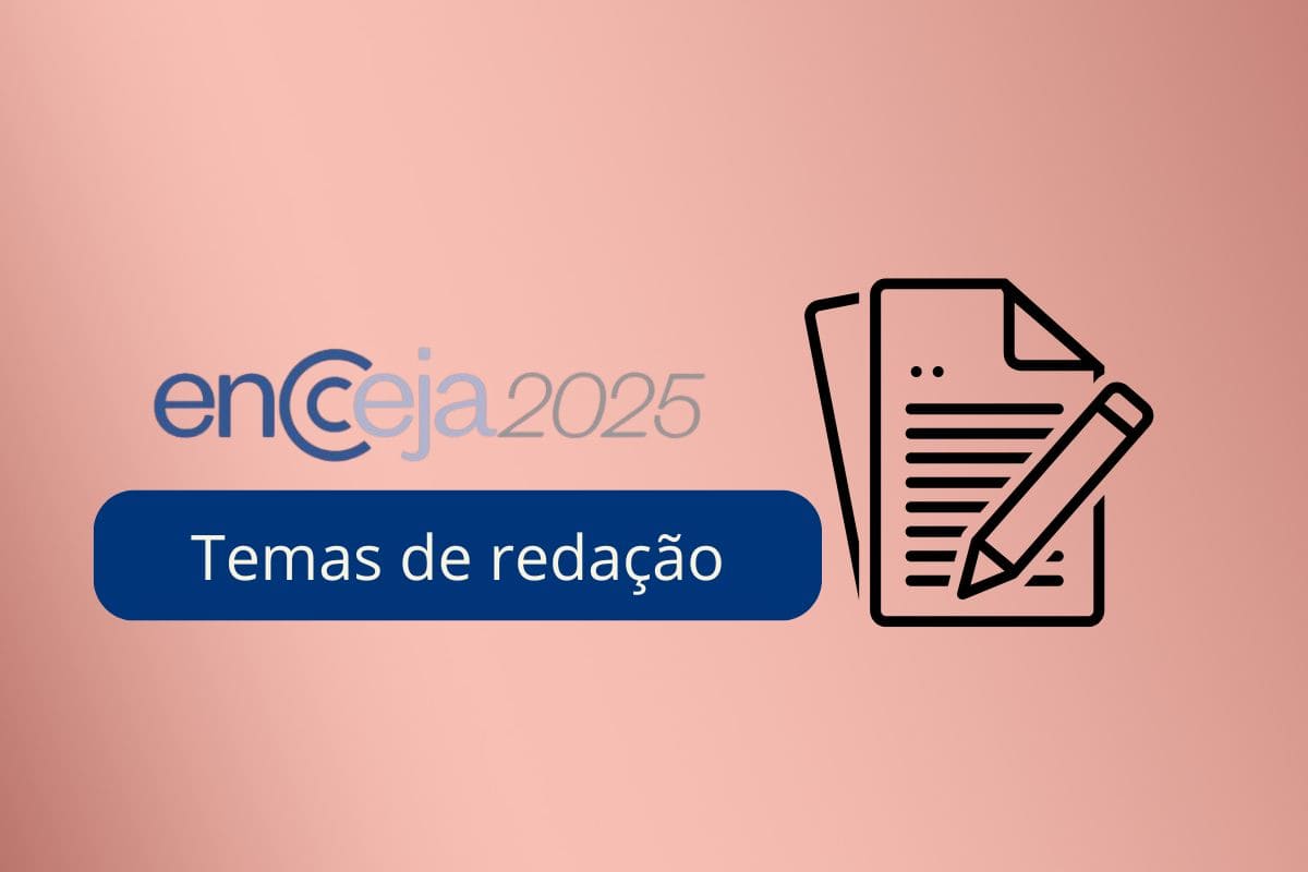 Tema de redação Encceja 2025: ensino fundamental e médio