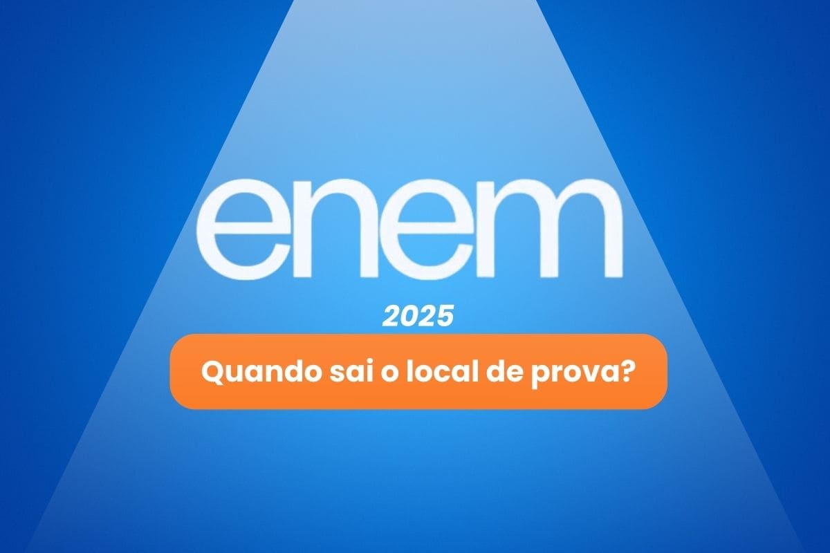 Quando sai o local de prova do Enem 2025?