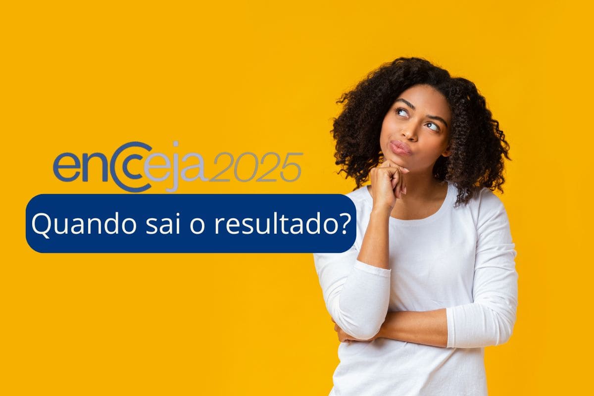 Quando sai o resultado do Encceja 2025?