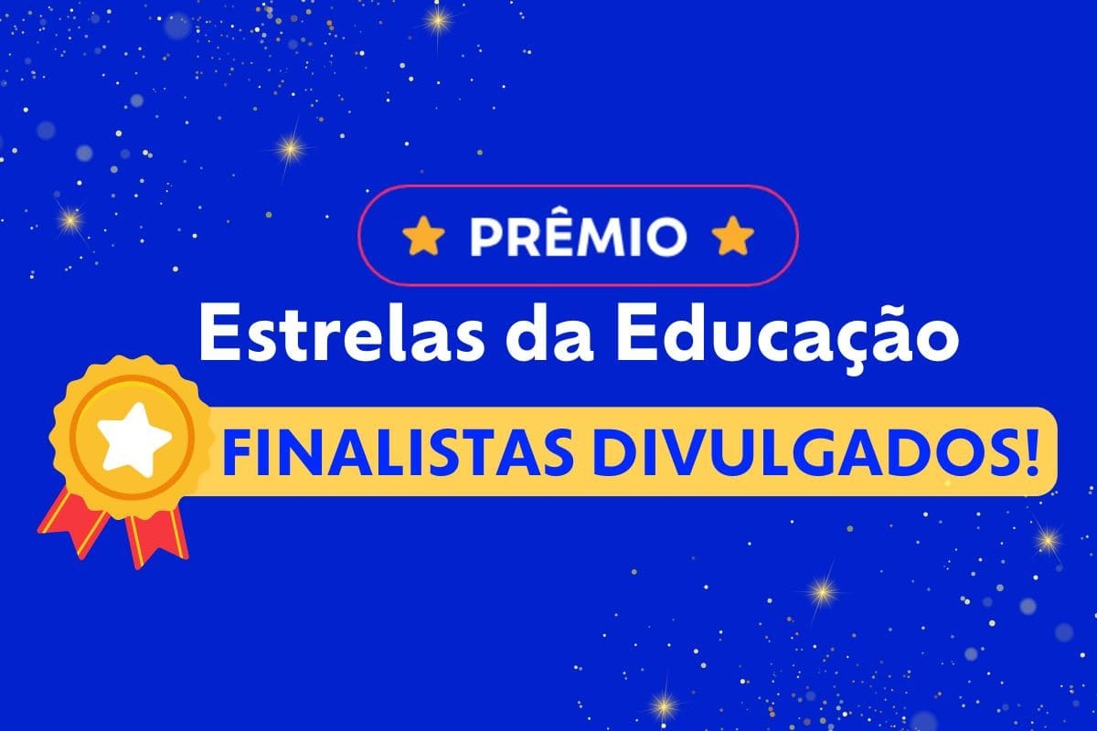 Prêmio Estrelas da Educação divulga finalistas nas categorias Ensino Livre e Infoprodutores