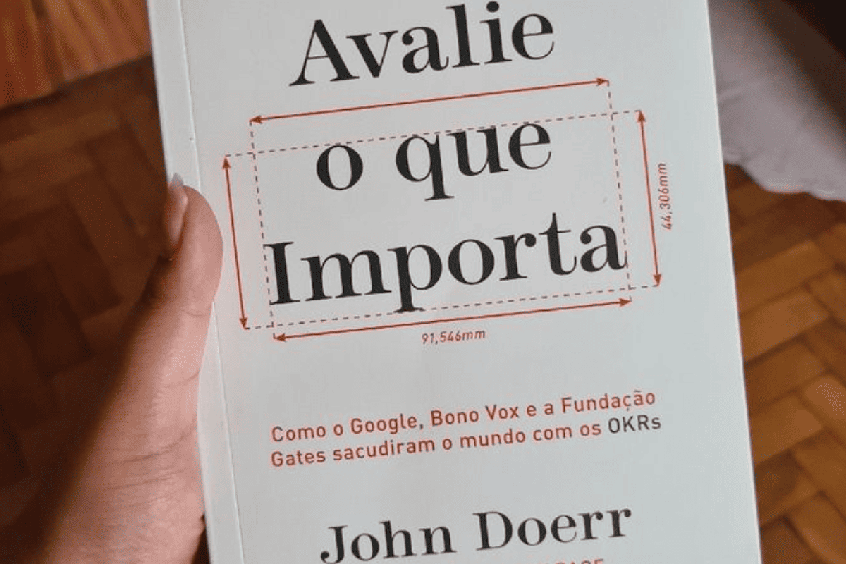 Livro “Avalie o que Importa”: como OKRs impulsionam negócios