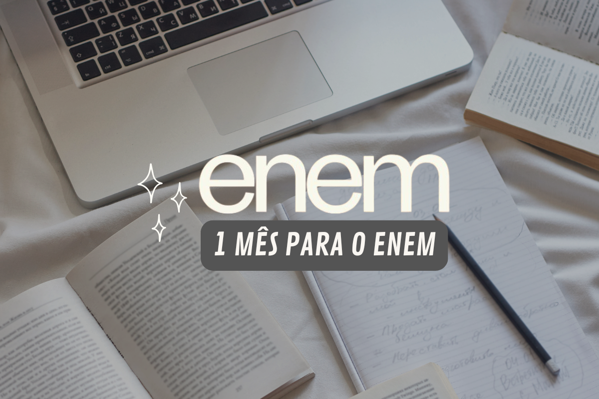 O que priorizar faltando 1 mês para o Enem?