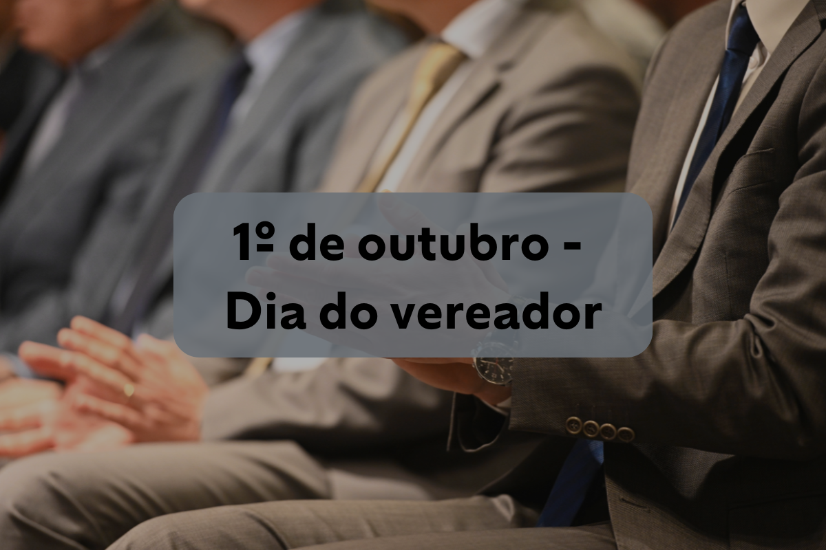 Dia do Vereador: entenda a comemoração e a importância do cargo para a sociedade