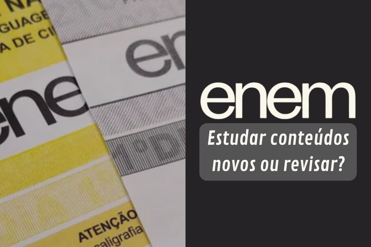 Reta final do Enem: é melhor estudar conteúdos novos ou revisar? Entenda