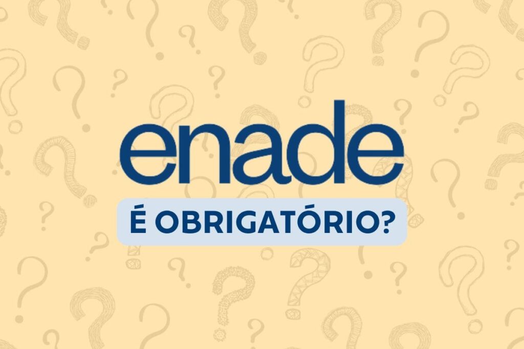 Enade é obrigatório? Entenda e veja quem precisa fazer