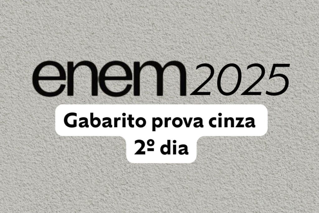 Gabarito Enem 2025 2º dia: prova cinza