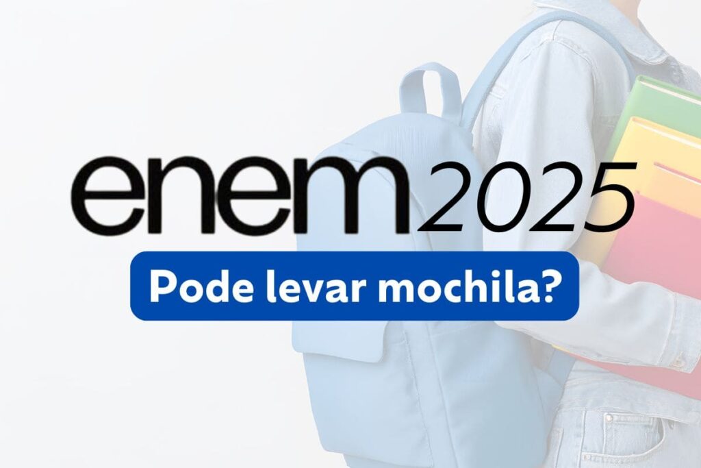 Entenda se é possível levar mochila no Enem 2025
