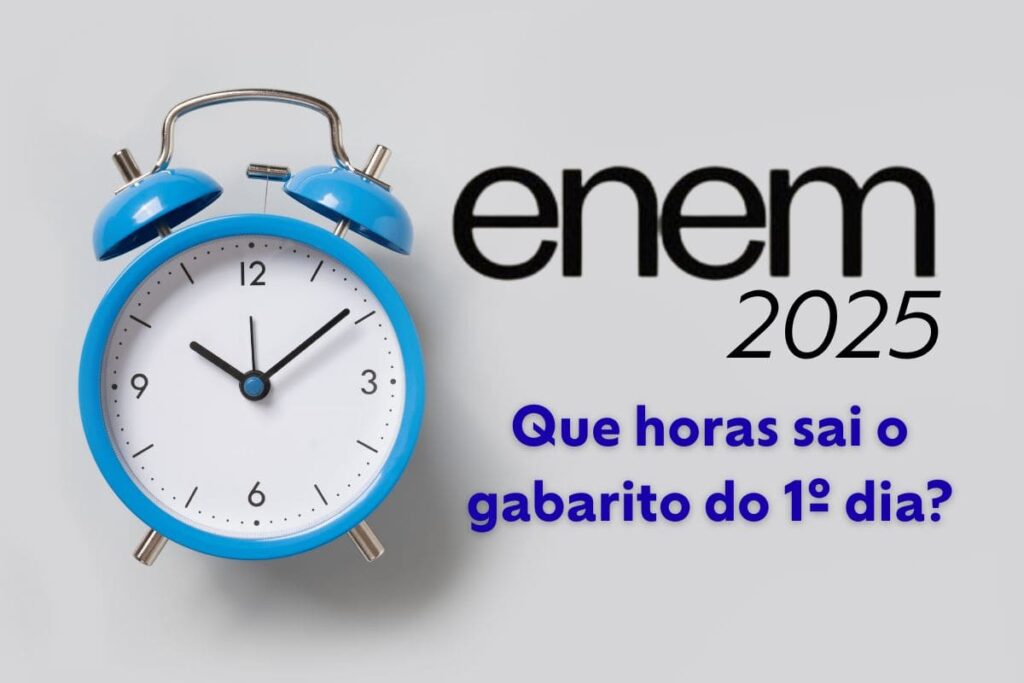 Que horas sai o gabarito do Enem 2025 do primeiro dia?