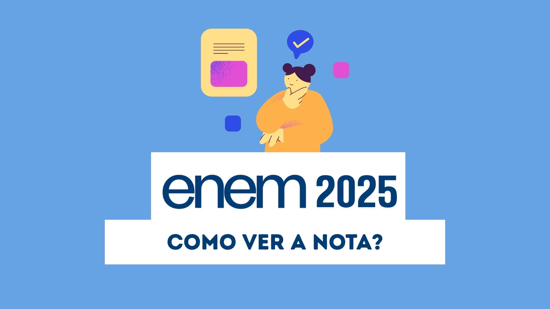 Como ver a nota do Enem 2025?