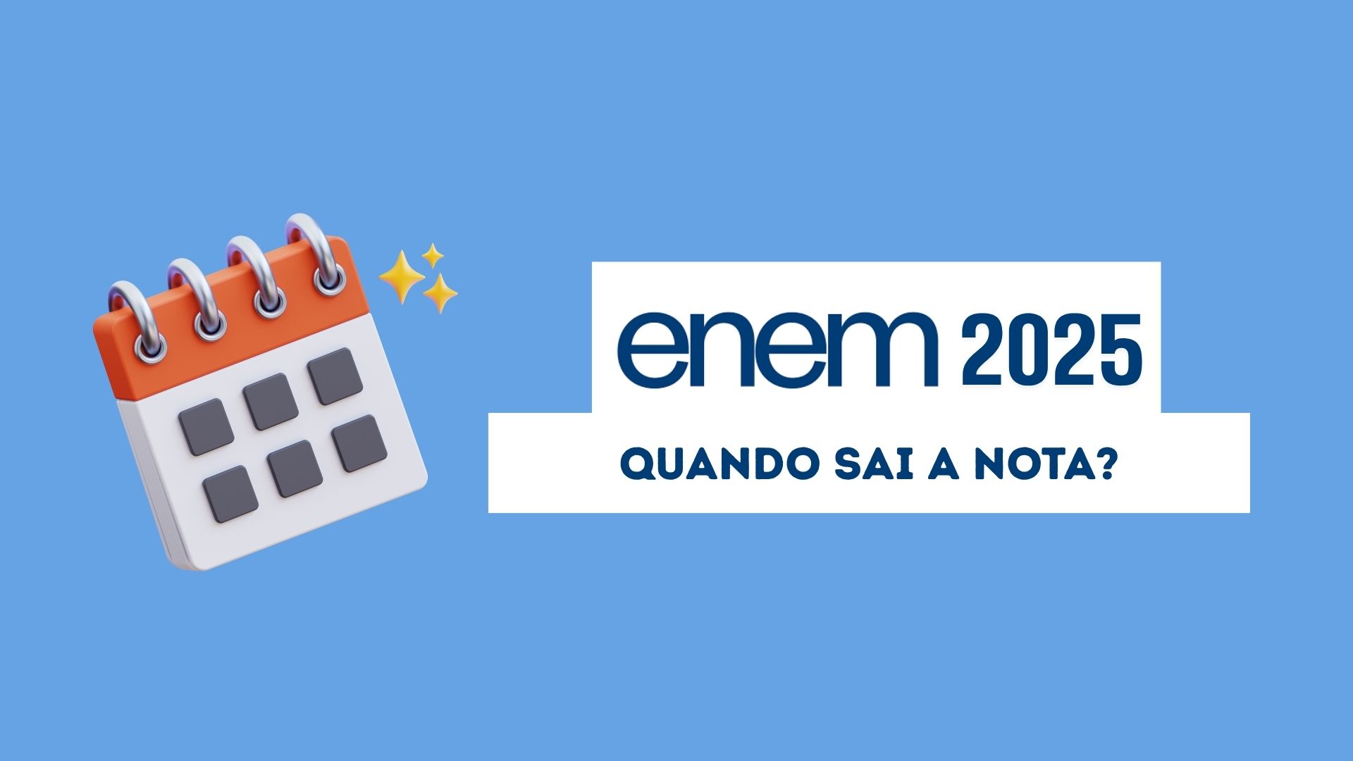 Quando sai a nota do Enem 2025?