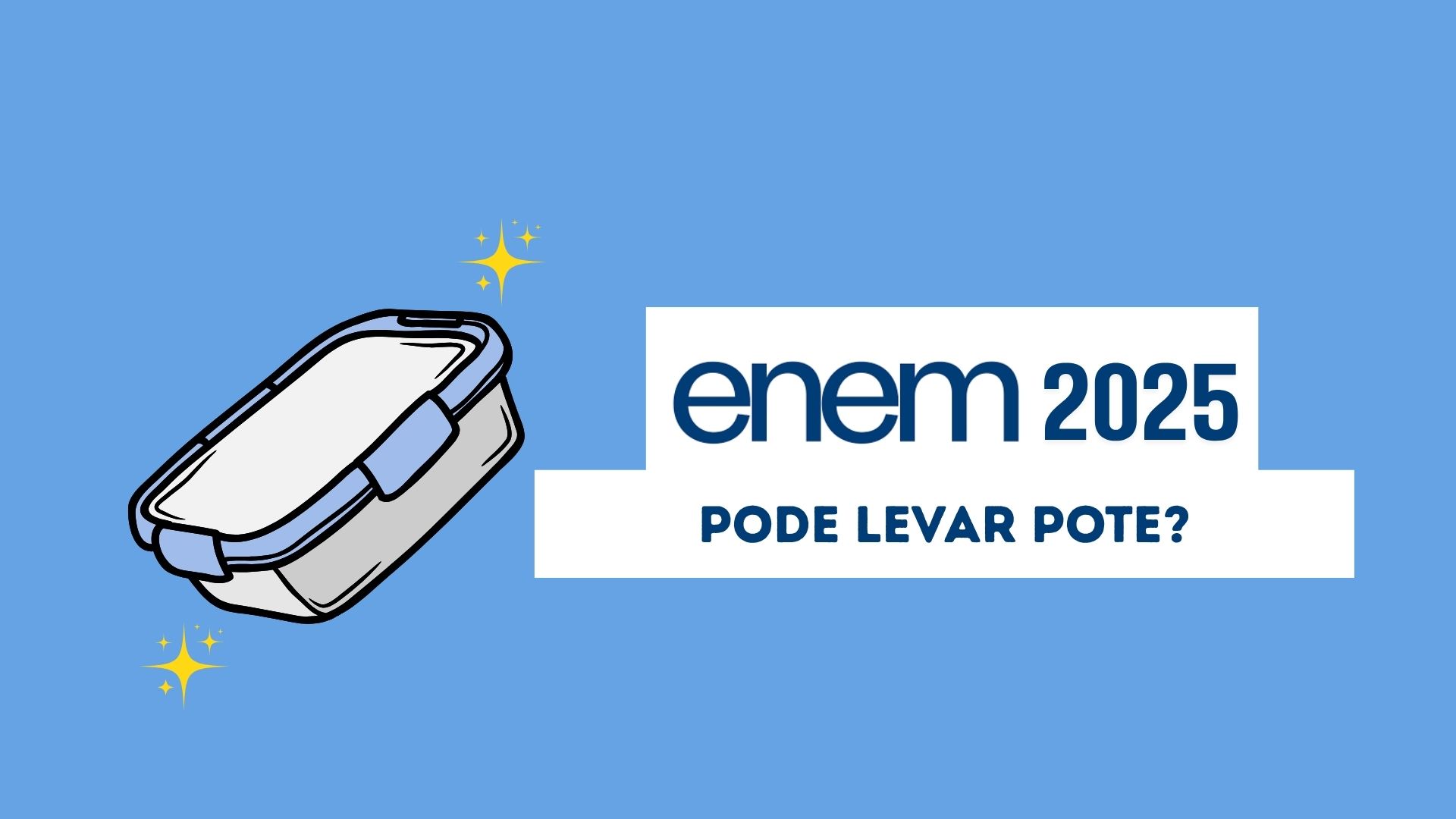 Pode levar pote no Enem 2025?