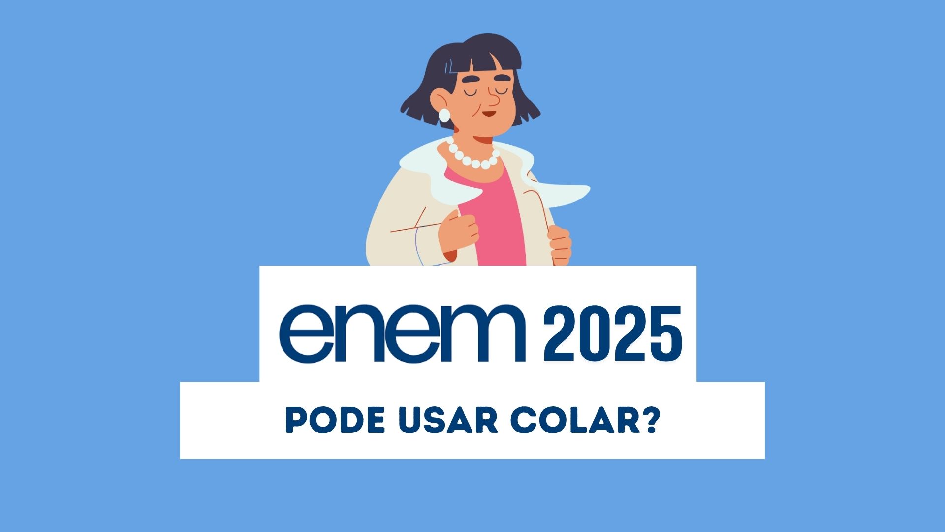 Pode usar colar no Enem 2025?