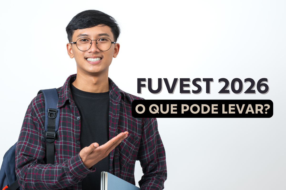 O que pode levar na Fuvest 2026?