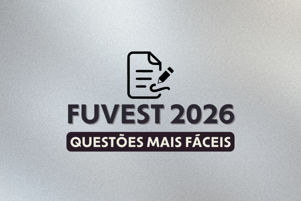 Fuvest 2026 - Questões mais fáceis