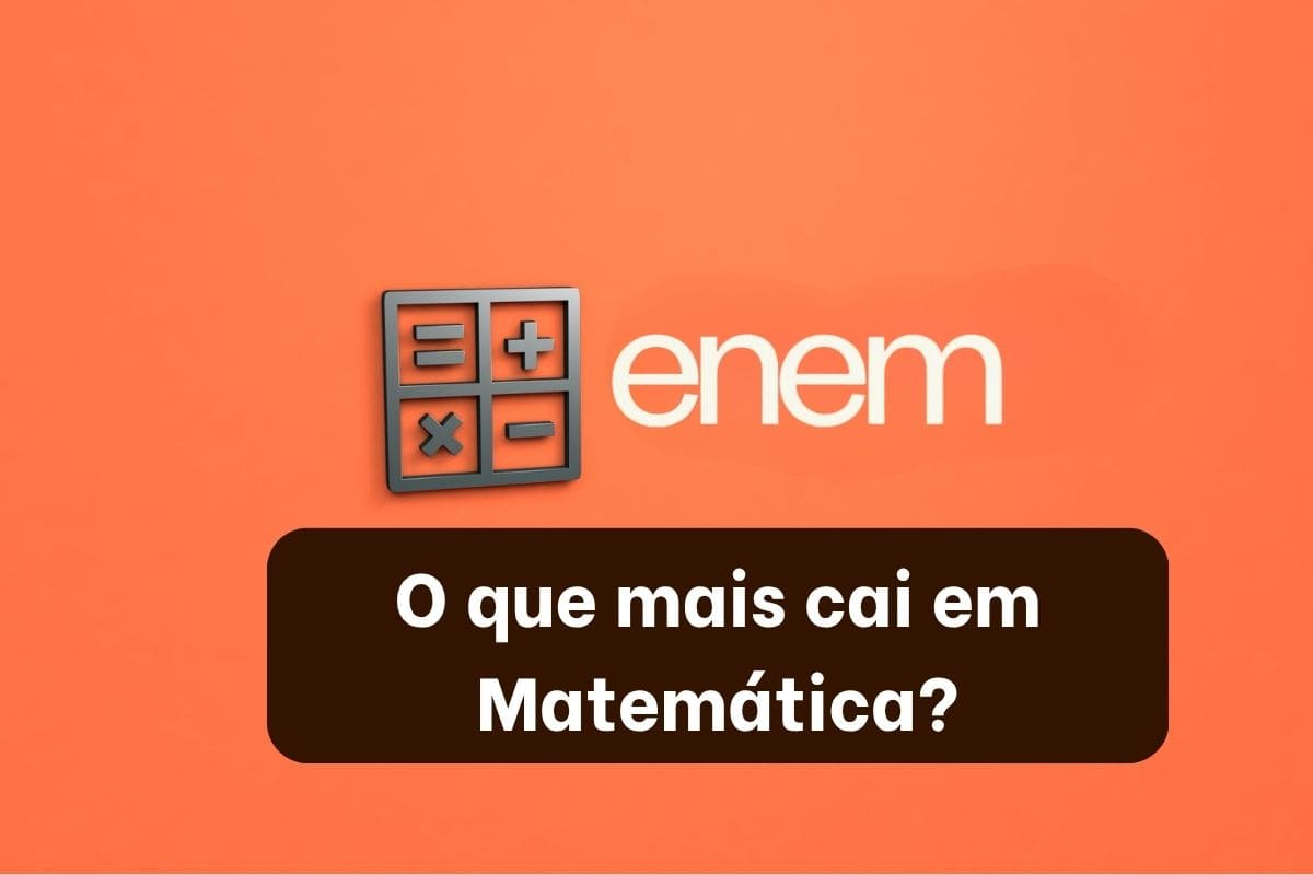 O que mais cai no Enem de Matemática?