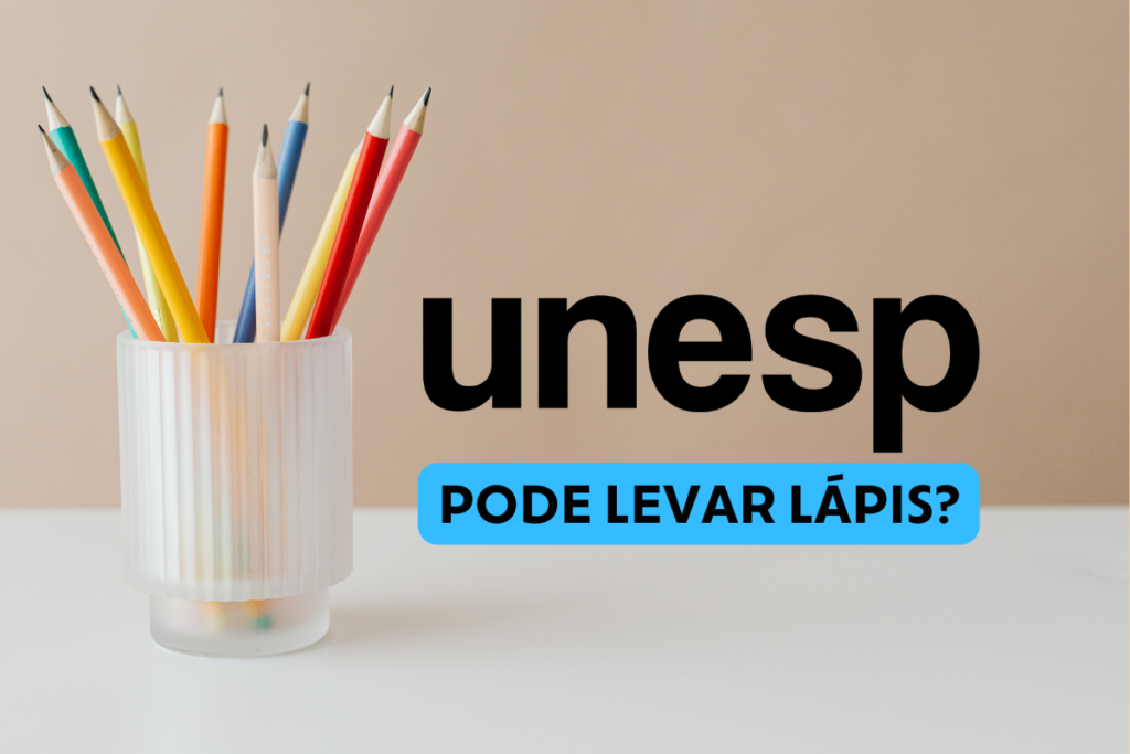 Pode levar lápis na Unesp
