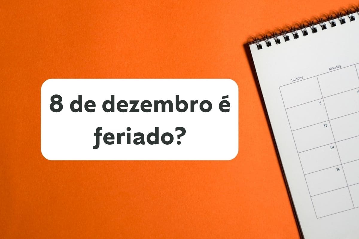 Dia 8 de dezembro é feriado? Veja calendário de dezembro