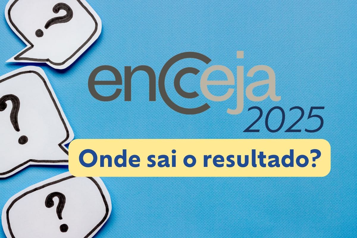 Onde sai o resultado do Encceja 2025? Confira!