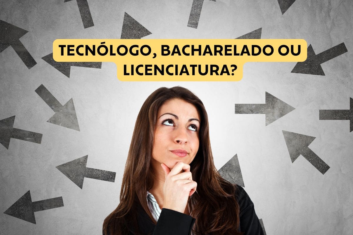 Tecnólogo, bacharelado ou licenciatura: qual curso escolher?