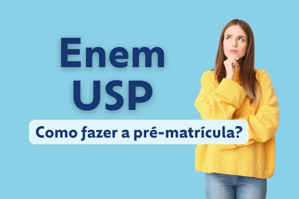 Como fazer a pré-matrícula do Enem-USP 2026?