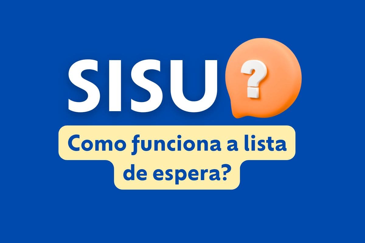 Como vai funcionar a lista de espera do Sisu 2026?