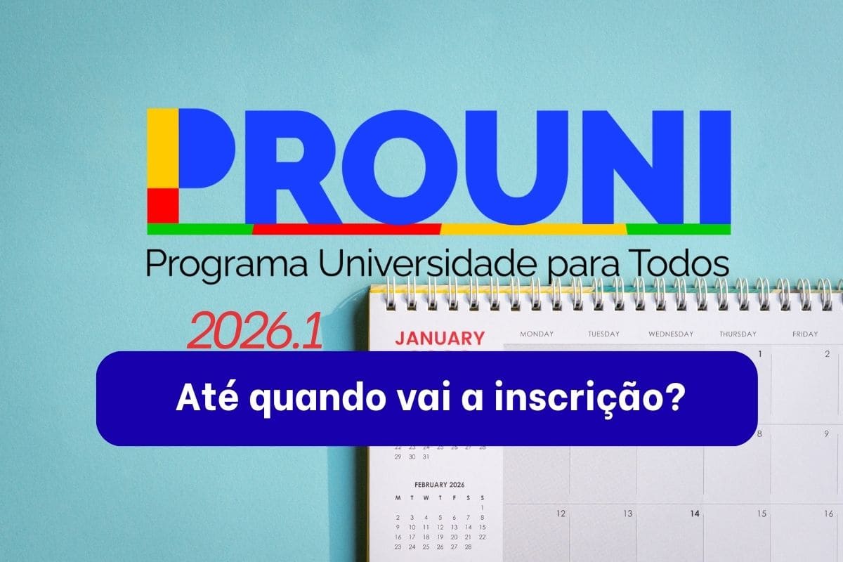 Até quando vai a inscrição do Prouni 2026.1?