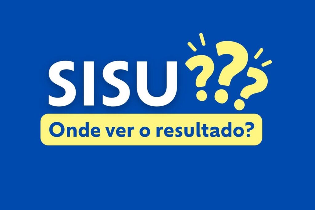 Onde ver o resultado do Sisu 2026? Confira!