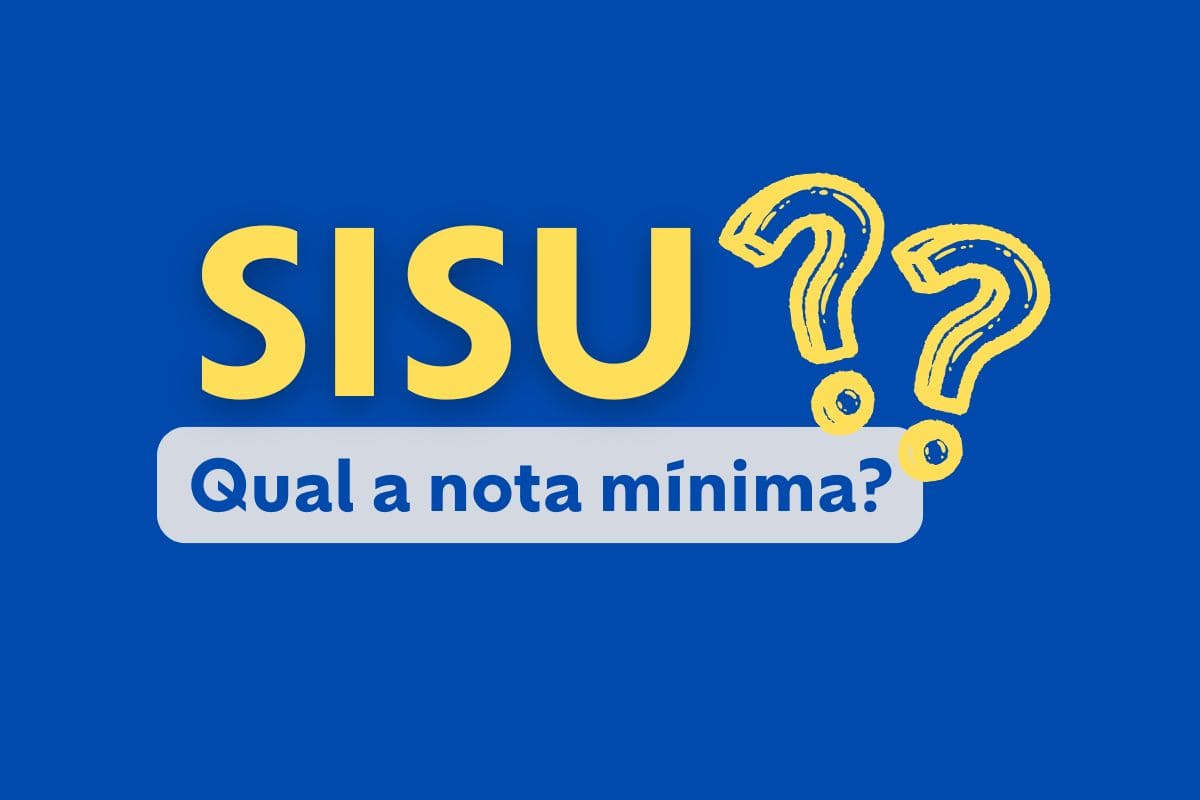 Qual é a nota mínima para passar no Sisu 2026?