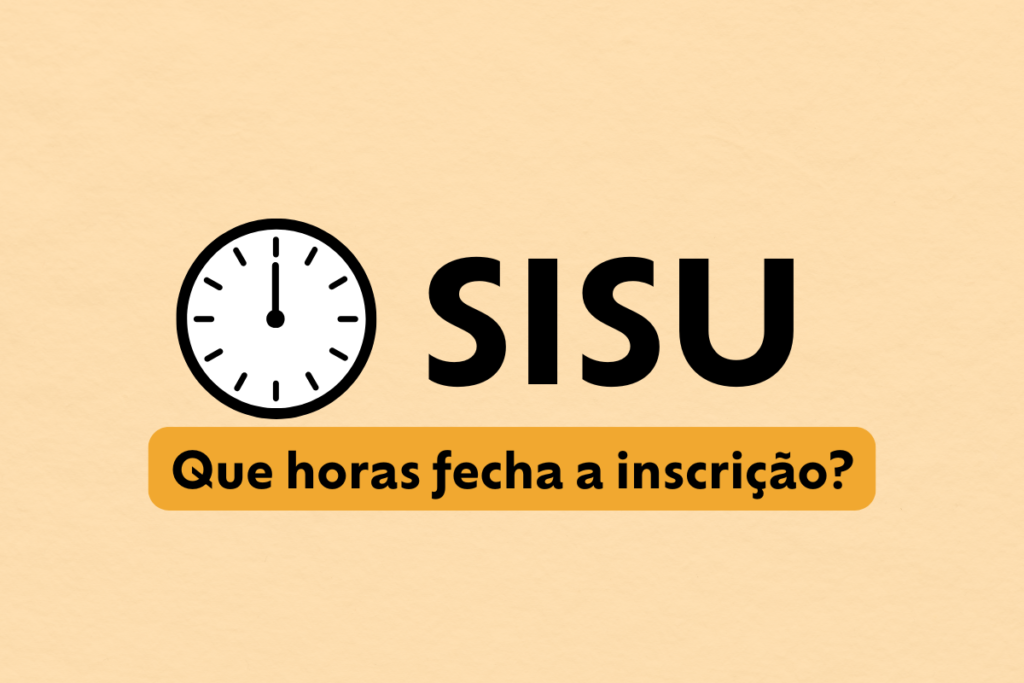 que horas fecha a inscrição do Sisu 2026