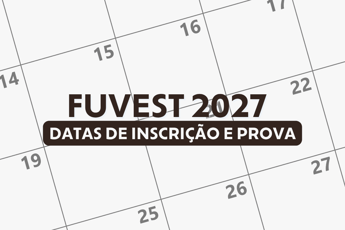 Fuvest anuncia datas do Vestibular 2027; confira calendário