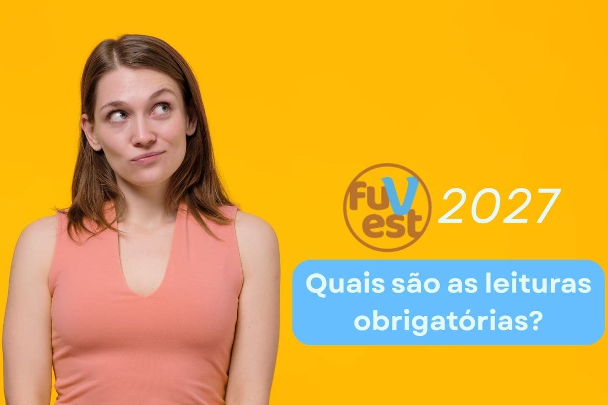 Quais são as leituras obrigatórias da Fuvest 2027?