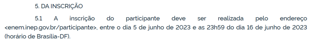 trecho do edital do Enem 2023, com informações sobre o período de inscrições daquele ano