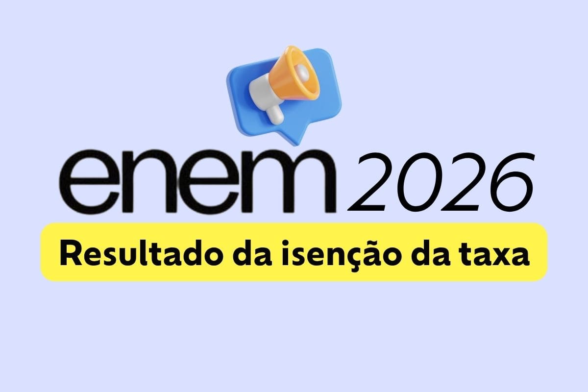 Isenção do Enem 2026 saiu; veja se vai fazer a prova de graça