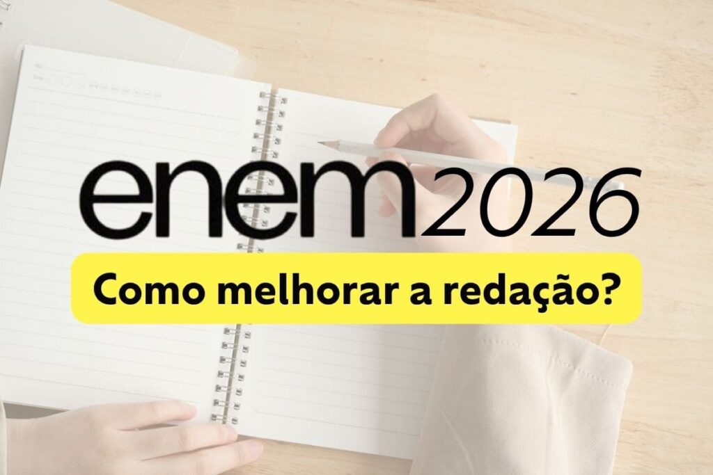 Redação Enem 2026: veja como melhorar a escrita até outubro