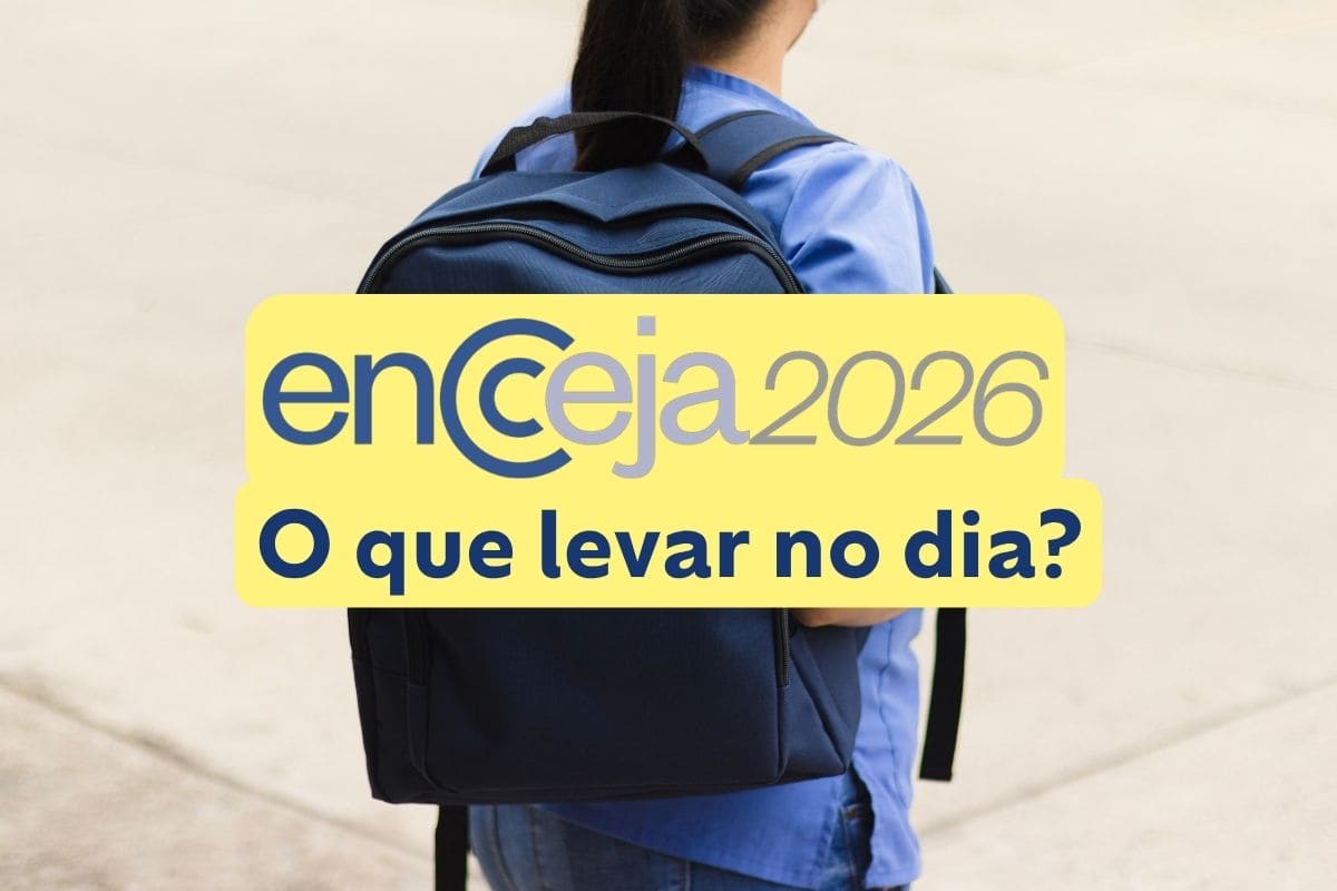 Encceja 2026: o que levar no dia da prova?