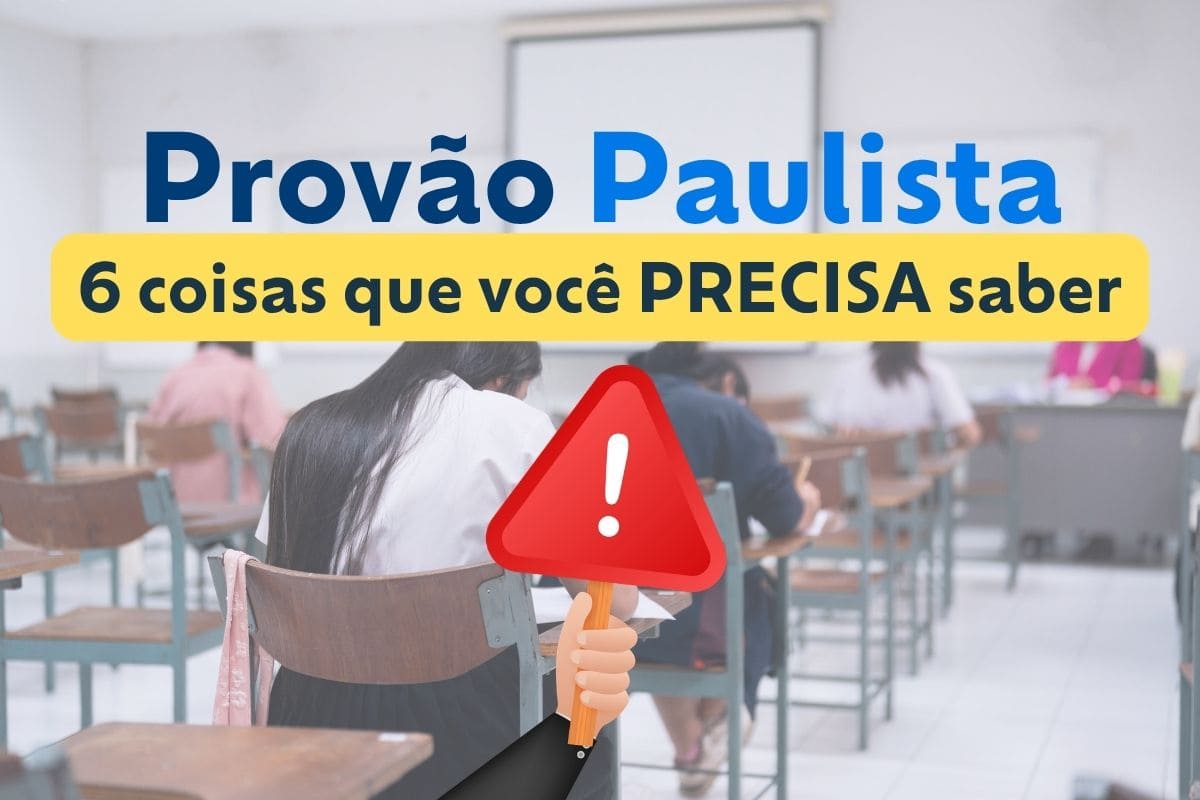 6 coisas que você precisa saber sobre o Provão Paulista 2026