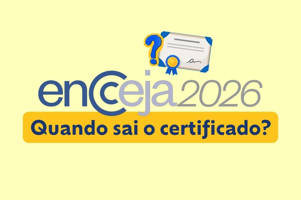 Quando sai o certificado do Encceja 2026?
