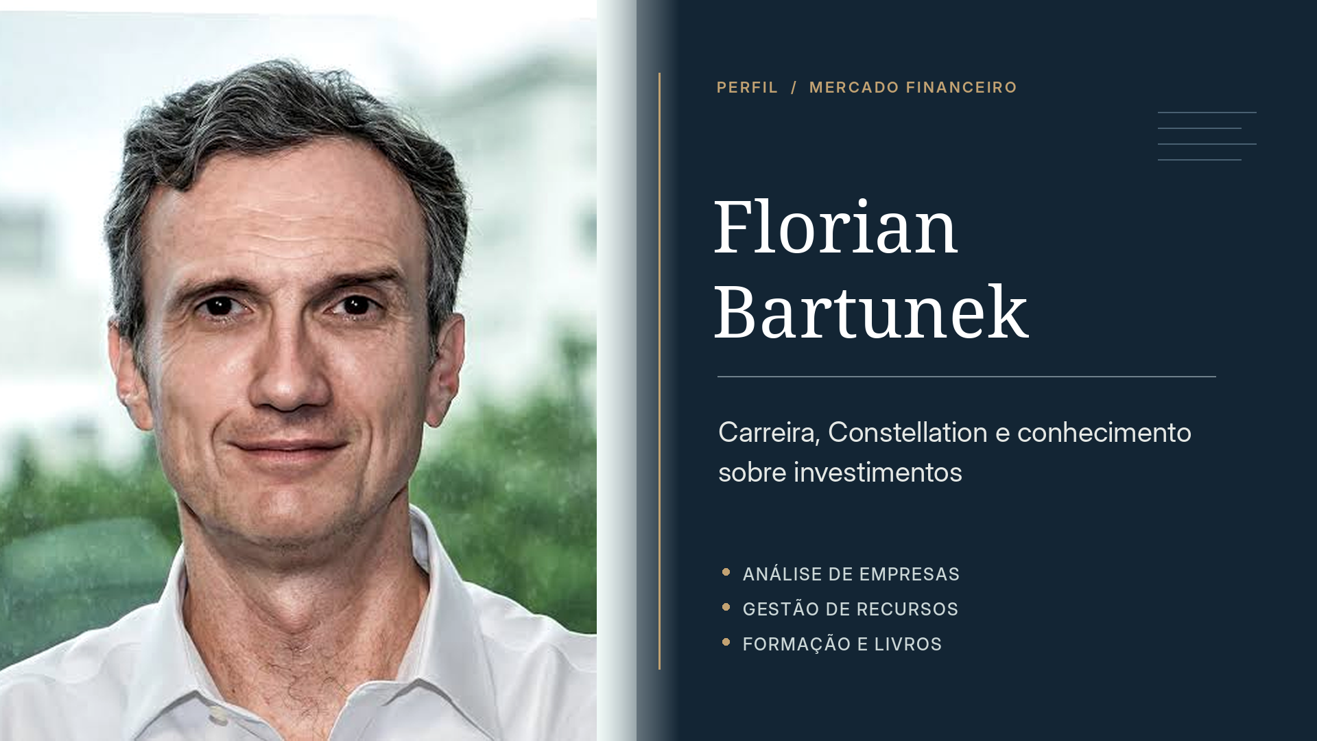 Quem é Florian Bartunek? Carreira, Constellation e livros sobre investimentos