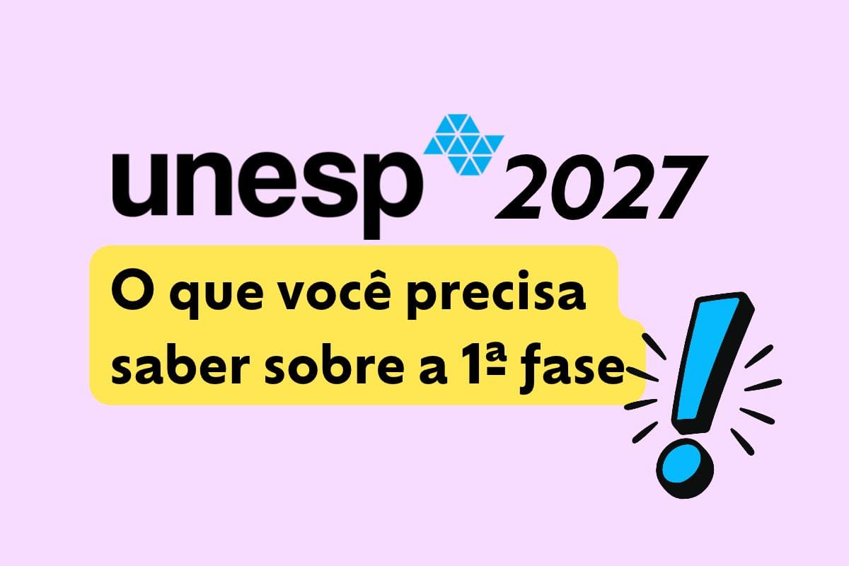 1 mês para Unesp 2027: 10 coisas que você precisa saber sobre a 1ª fase